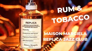 Maison Margiela Replica Jazz club Malayalam reviewBest Rum and Tobacco perfume [upl. by Aeiram]