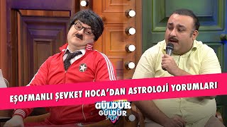 Eşofmanlı Şevket Hocadan Astroloji Yorumları  Güldür Güldür Show [upl. by Arthur]