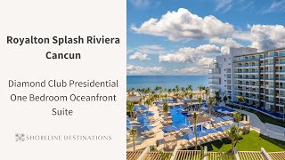 Royalton Splash Riviera Cancun Diamond Club Presidential One Bedroom Oceanfront Suite Room Tour [upl. by Eneirda]