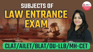 Subjects of Law Entrance Exam  LLB Entrance Exam Syllabus  CLAT  AILET [upl. by Nnylasor650]