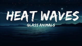 Glass Animals  Heat Waves TikTok Remix Lyrics  sometimes all i think about is you   LetraL [upl. by Avert]