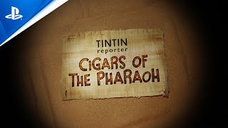 Tintin Reporter  Cigars of the Pharaoh  Reveal Trailer  PS5 amp PS4 Games [upl. by Ossy]