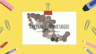 Dinero y cuasidinero y agregados monetarios [upl. by Ecire530]