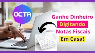 Como Ganhar Dinheiro DIGITANDO Notas Fiscais minha experiência com a OCTA CRMALL [upl. by Edea562]