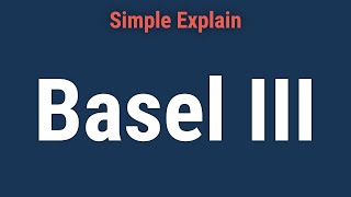 What Is Basel III [upl. by Bee369]