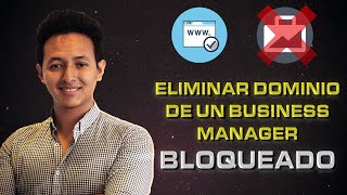 Como ELIMINAR DOMINIOS De Un Business Manager BLOQUEADO [upl. by Ellan158]