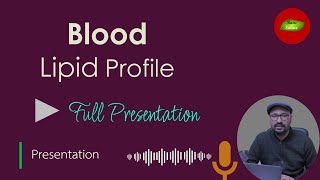 Blood Lipid Profile  Presentation Lecture  Basic Science Series [upl. by Sid422]