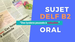 DELF B2  Sujet  Production Orale  Des lycéens poussés à redoubler [upl. by Ssepmet]