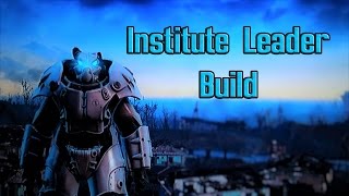 Fallout 4 Builds  The Director  Institute Leader Build [upl. by Nolad]