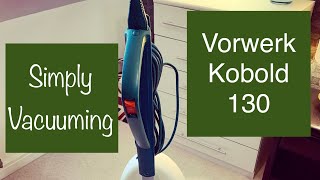 Simply Vacuuming Vorwerk Kobold [upl. by Arimihc]