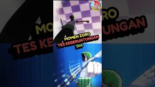 Zoro Tes Keberuntungan anime reviewanime onepiece [upl. by Woodring280]