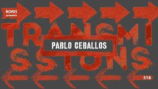 Transmissions 518 with Pablo Ceballos [upl. by Sitrik38]