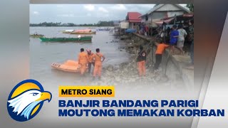 Banjir Bandang Parigi Moutong Tim SAR Cari 4 Korban Hilang di Pesisir [upl. by Ellehcam]