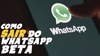 Como SAIR do WHATSAPP BETA [upl. by Alake810]