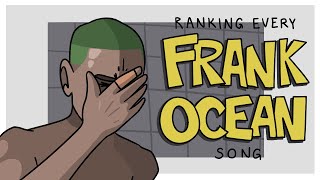 Ranking Every Frank Ocean Song [upl. by Allx]