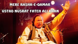 Mere Rashke Qamar  Nusrat Fateh Ali Khan Lyrics  Full Song [upl. by Neerol]