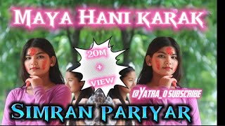 Simran pariyar new song  Hanikarak Maya  song lyrics  ft music yatra0 simran pariyar [upl. by Stedmann]