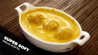 Malai Kofta Recipe  Creamy Soft Kofta in Yellow Gravy Restaurant Style CookingShooking [upl. by Inaja]