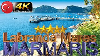 4K LABRANDA MARES MARMARIS 2024 HOTEL GOOD BEACH RESORT MUGLA TURKEY [upl. by Claudianus]