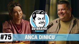 DA BRAVO Podcast 75 cu Anca Dinicu [upl. by Islean]