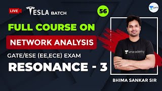 Network Analysis  Resonance  3  Lec 56  GATEESE 2021 Exam  Sankar Sir [upl. by Cohe495]