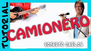 CAMIONERO de Roberto CARLOS en Guitarra Como tocar TUTORIAL [upl. by Notsirhc]