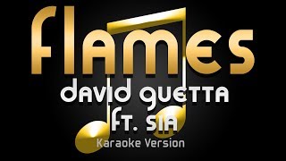 David Guetta  Flames ft Sia Karaoke ♪ [upl. by Sawyere277]