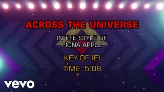 Fiona Apple  Across The Universe Karaoke [upl. by Neehs789]