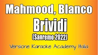 Mahmood Blanco  Brividi Versione Karaoke Academy Italia Sanremo 2022 [upl. by Otcefrep937]