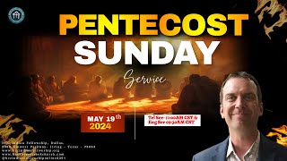 Pentecost Sunday Service  19 May 2024  Apostle KV George  HCC Indian Fellowship Dall [upl. by Nirraj47]