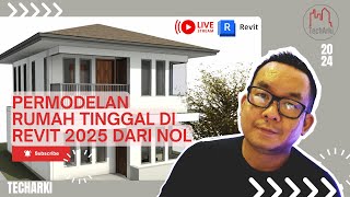 LIVESTREAMING PERMODELAN RUMAH TINGGAL DI REVIT 2025 DARI NOL 01 [upl. by Schluter]