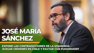 Sánchez expone las contradicciones de la izquierda juzgar crímenes en Chile y pactar con Puigdemont [upl. by Virnelli]