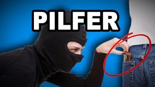 🤦💸 Learn English Words PILFER  Meaning Vocabulary Video with Pictures and Examples [upl. by Kentigera564]