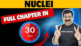 NUCLEI💥 One Shot Video in 30 minutes💥CBSE Class 12 Physics 2024 👉 Subscribe ArvindAcademy [upl. by Havelock]