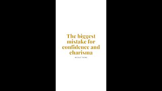 The biggest mistake for confidence and charisma [upl. by Armyn]