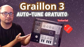 Graillon 3  Autotune Gratuito  Tutorial [upl. by Enehpets]