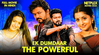 Ek Dumdaar The Powerful  New Released South Indian Movie Hindi Dubbed 2024  Vijay  Amisha Patel [upl. by Anaejer367]