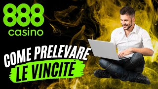 Guida al Prelievo su 888casino Come Ritirare le Vincite [upl. by Ellehcim]