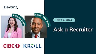 October 2 2024  Ask a Recruiter with CIBC and Kroll [upl. by Yrrag]