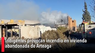 Indigentes provocan incendio en vivienda abandonada de Arteaga [upl. by Enomrej]