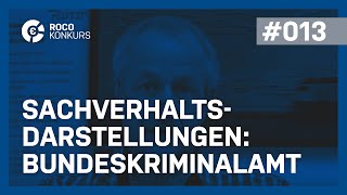 ROCOKonkurs 013  Sachverhaltsdarstellungen – Bundeskriminalamt ua [upl. by Elleivap]