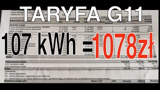 ⚡️TARYFA G11 ❗ Zdziwił się 1078 zł za zużycie 107 kWh prądu [upl. by Isiahi]