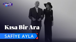 Safiye Ayla  Kısa Bir Ara 15 Bölüm [upl. by Elena]