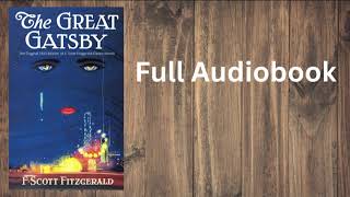 The Great Gatsby Full Audiobook  F Scott Fitzgerald classics books classicliterature [upl. by Kruse830]