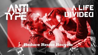 ANTITYPE x A Life Divided  Reduce Reuse Recycle Making Of  Studio Video [upl. by Yelsnia288]