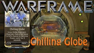 Warframe  Chilling Globe Augment Frost [upl. by Augustine512]