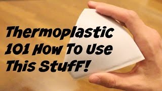 Thermoplastic 101  How to use thermoplastic [upl. by Naesyar158]