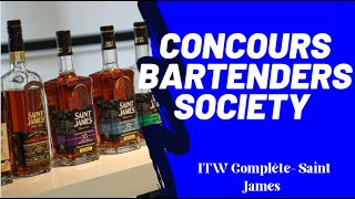 ITW PRÉSENTATION DU CONCOURS COCKTAIL BARTENDER SOCIETY INTERNATIONAL  SAINT JAMES [upl. by Graces]