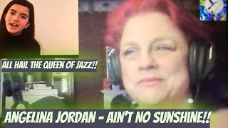 Angelina Jordan  Aint No Sunshine cover Bill Withers Reaction All Hail the Queen of Jazz [upl. by Eilssel]