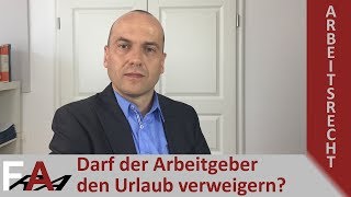 Darf der Arbeitgeber den Urlaub verweigern I Fachanwalt Bredereck [upl. by Oigaib427]